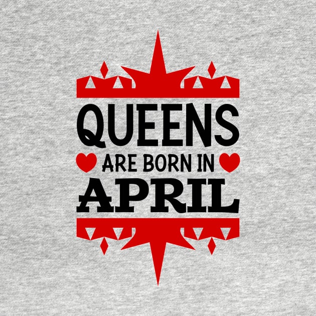 Queens are born in April by colorsplash